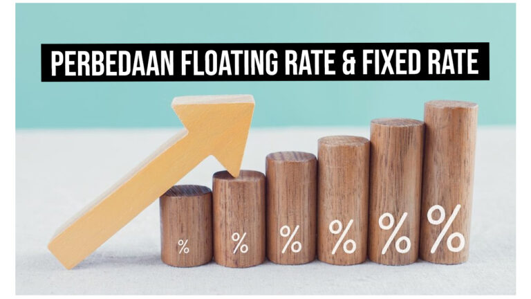 Perbedaan Floating Rate dan Fixed Rate pada KPR, Lebih Baik Mana?